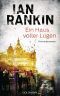 [Inspector Rebus 22] • Ein Haus voller Lügen